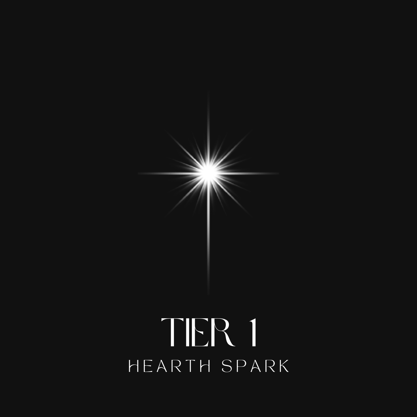 Tier 1: Hearth Spark