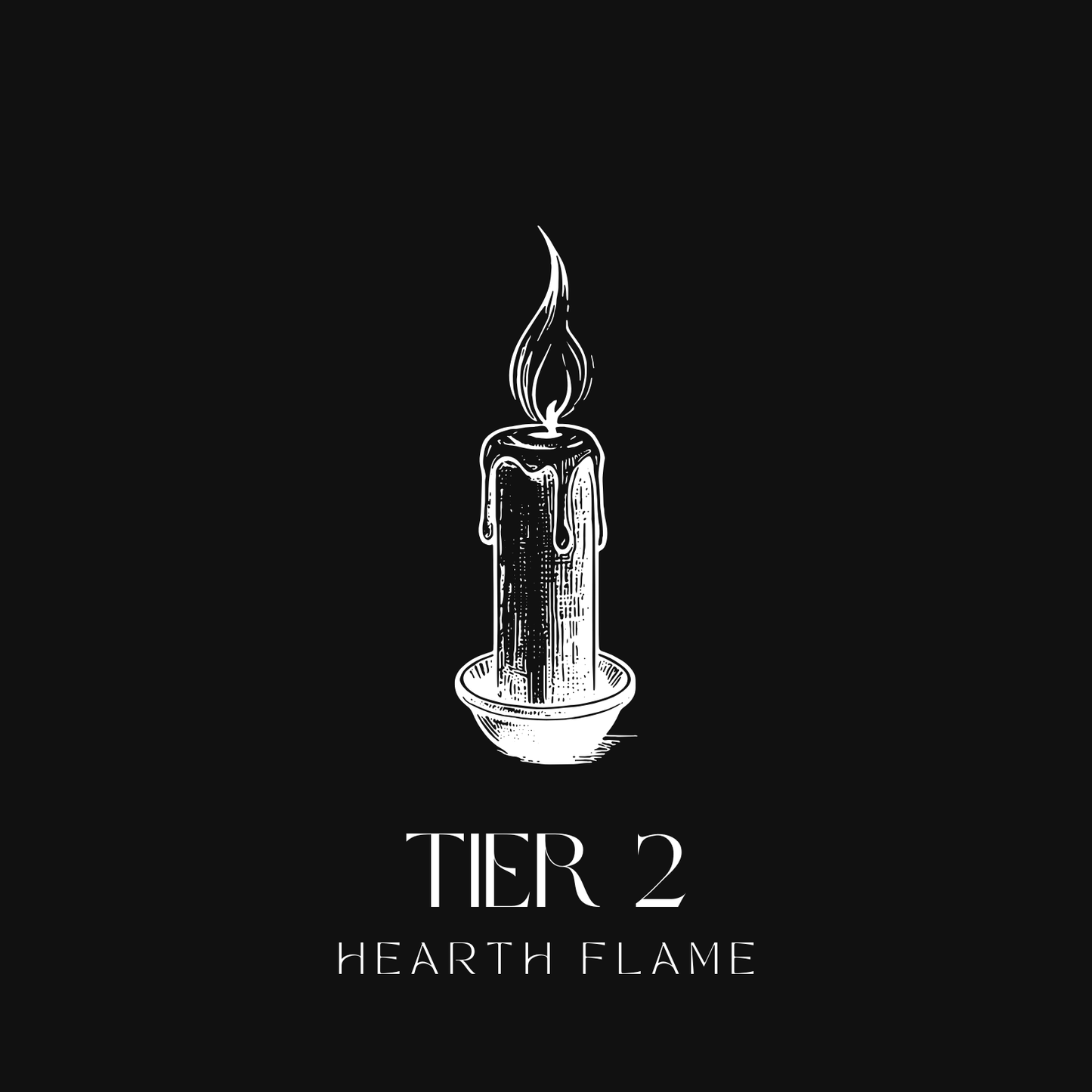 Tier 2: Hearth Flame