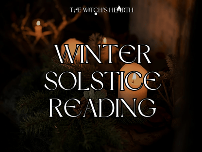 Winter Solstice Reading - The Witch’s Hearth Ltd